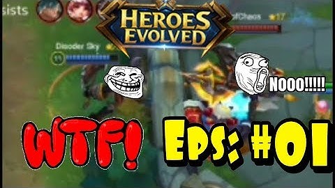 #WTF FUNNY MOMENT HEROES EVOLVED #01