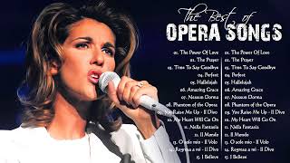 The Best Of Opera Songs - Andrea Bocelli, Céline Dion, Sarah Brightman,Il Divo,Luciano Pavarotti by Opera Music 2,825 views 1 month ago 1 hour, 11 minutes