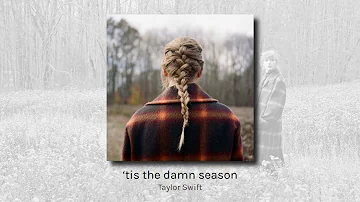 'tis the damn season - Taylor Swift (audio)