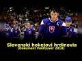 Slovenskí hokejoví hrdinovia (Dokument Vancouver 2010)