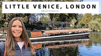 9 Things You Shouldn't Miss in Little Venice, London | Canals | Cafes | Restaurants | Streets