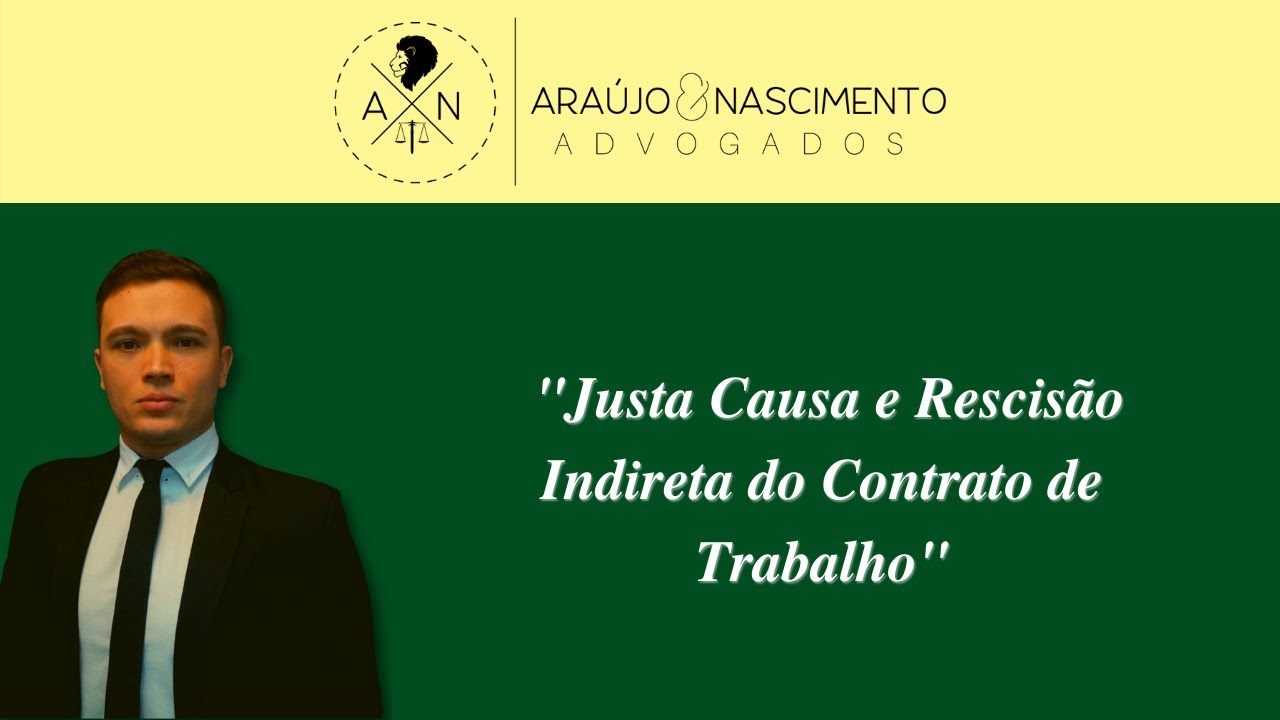 Justa Causa E Rescis O Indireta Do Contrato De Trabalho Youtube