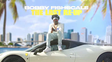 Bobby Fishscale - The Last Re-Up (The Intro) ft Bigga Rankin