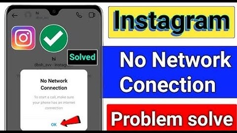 Instagram No Network Conection | Your phone has an internet connection Instagram #plz~Support