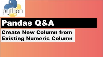 How To create New Column in Python Pandas DataFrame by Applying Condition on Numeric Column