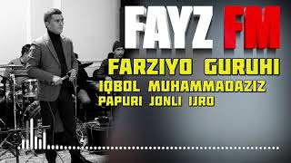 farziyo guruhi iqbol muhammadaziz papuri jonli #UydaQoing #Farziyo