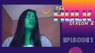 SHE HULK - THE HULK SEASON 2 - Episode 1