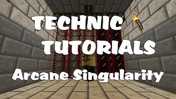 Technic Tutorials #81. Arcane Singularity