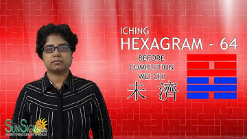 I Ching Hexagram 64: 未 濟 “Before Completion” – Wei Chi Meaning And Interpretation