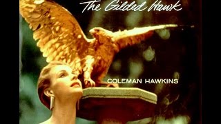 Video thumbnail of "Coleman Hawkins - Everything Happens To Me"