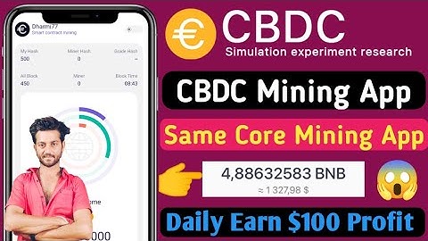 CBDC New Mining Platform || Same Core App || Don