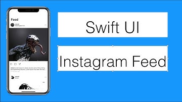 Build An Instagram Feed With Swift UI
