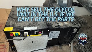 why sell the glycol unit in the u.s. if we can't get the parts ?