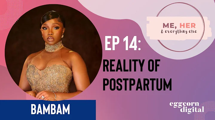 Reality of Postpartum Ft BamBam
