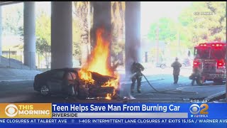Teen Helps Pull Driver Out Of Burning Car In Riverside