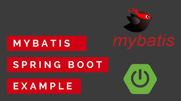 MyBatis Spring Boot Example with MySQL | Select, Insert, Update and Delete