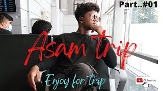 || Asam trip || Second vlog || Enjoy for trip.  My second video.   jayshvlogs mysecondvlog