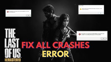 How to Fix The Last of Us Part 1 | Not Launching, Crashing, Freezing, Black Screen, Unexpected Error