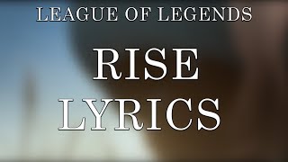 Video thumbnail of "RISE (Lyrics) ft. The Glitch Mob, Mako, and The Word Alive | Worlds 2018 - League of Legends"