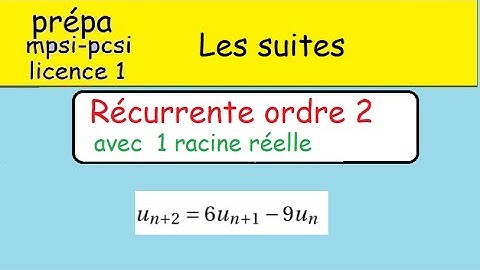Suites récurrentes linéaires ordre 2- Cas avec une racine réelle -équation caractéristique