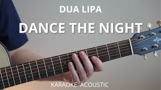 Dance The Night - Dua Lipa (Karaoke Acoustic Guitar)