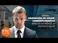 Gradación de Color Cinematográfico (Efecto de Película) en Photoshop - Tutorial en Español