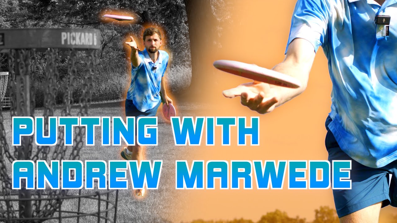 Putting With Andrew Marwede-Disc Golfs Best Putter