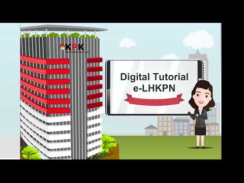 TUTORIAL PENGISIAN EFILING LHKPN KPK  - WAJIB LAPOR ELHKPN KPK