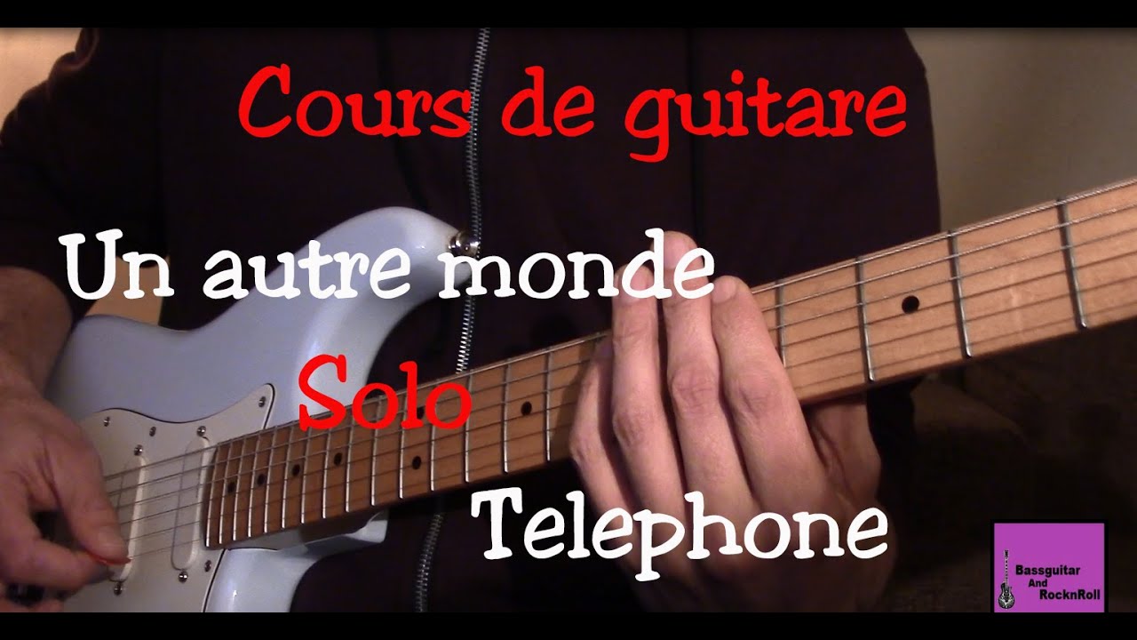Cours de guitare - Un autre monde Solo - Telephone Part3 +TAB - YouTube