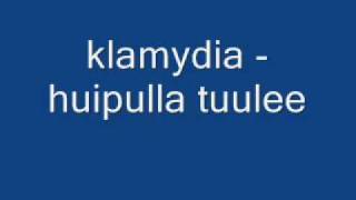 Video thumbnail of "klamydia - huipulla tuulee"