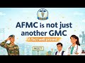 AFMC is not just "Another GMC"🔥... There's more to it!🌟 