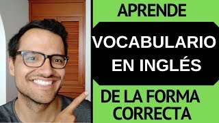 Aprender vocabulario en inglés rapido - 3 cosas que debes y NO debes hacer (2019)