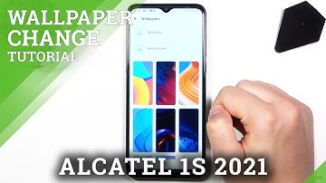 Change LockScreen Wallpaper – ALCATEL 1S (2021) and Lockscreen Style