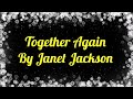 Together Again by Janet Jackson with Lyrics