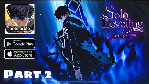 Solo Leveling Arise Gameplay Walkthrough Part 2 (IOS/Android)