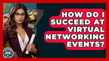 How Do I Succeed At Virtual Networking Events? - Law School Prep Hub