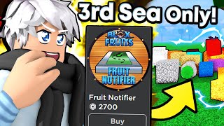 DEVIL FRUIT NOTIFIER But Only In The 3RD SEA! In Blox Fruits (Roblox)