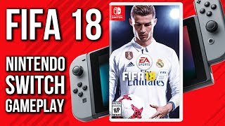 FIFA 18 Nintendo Switch Gameplay - Docked (no commentary)