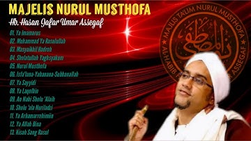 Qasidah Majelis Nurul Musthofa || Al Habib Hasan Jafar Umar Assegaf #selawat #hadroh