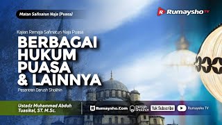 Safinatun Naja (Puasa) #02 - Berbagai Hukum Puasa dan Lainnya - Ustadz M Abduh Tuasikal