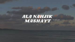Ala Nahjik Mashayt (Slowed +Reverb)  Vocals Only! By Maher Zain Resimi