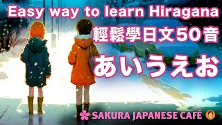 Learn Japanese Hiragana in a easy way!