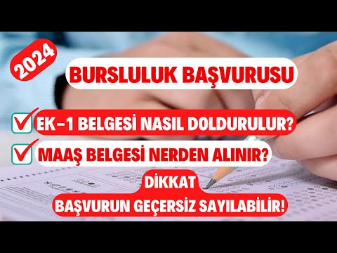 2024 Bursluluk Başvurusu! EK-1 Belgesi Nasıl Doldurulur? Maaş Belgesi Nerden Alınır? DİKKAT!!!