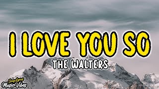 The Walters - I Love You So (Versi Akustik) (Lirik)