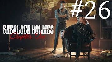 Sherlock Holmes Chapter One (PC) Walkthrough part 26 - Mycroft Cases  - Love, Death and Cordona