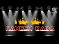 RAMESH DADA Mp3 Song