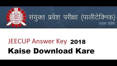 How to Check Up Polytechnic jeecup Official answer key 2018