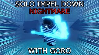 [GPO] SOLO IMPEL DOWN NIGHTMARE WITH GORO