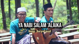 YA NABI SALAM 'ALAIKA SONG By SURYACOUST &