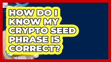 How Do I Know My Crypto Seed Phrase Is Correct? - Crypto Simplified for Seniors